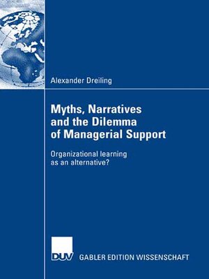 cover image of Myths, Narratives and the Dilemma of Managerial Support